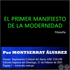 EL PRIMER MANIFIESTO DE LA MODERNIDAD - Por MONTSERRAT ÁLVAREZ - Domingo, 21 de Febrero de 2021